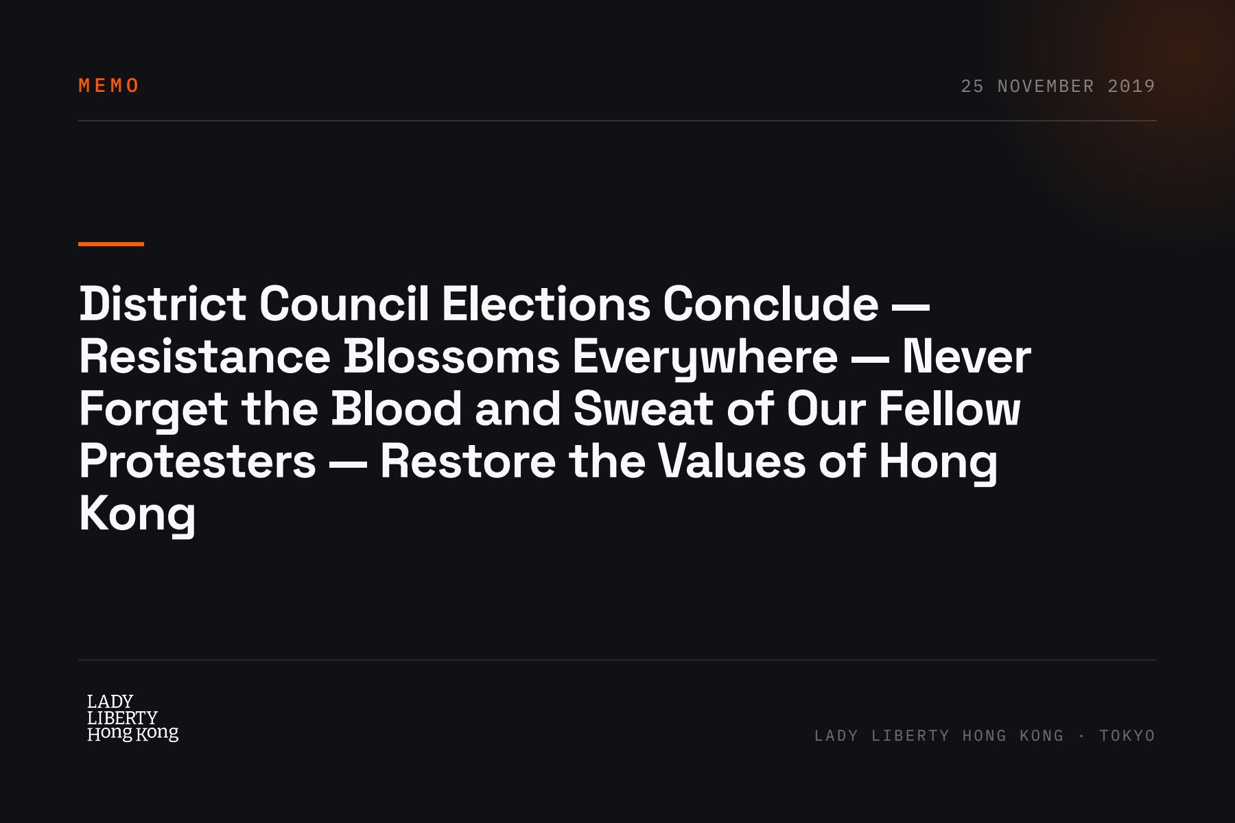 District Council Elections Conclude — Resistance Blossoms Everywhere — Never Forget the Blood and Sweat of Our Fellow Protesters — Restore the Values of Hong Kong